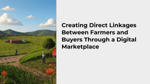 Digital Marketplace Project Proposal for Farmers and Buyers