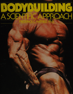 Bodybuilding: A Scientific Approach by Hatfield
