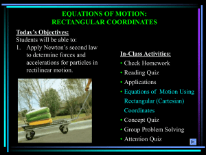Equations of Motion: Rectangular Coordinates Lecture