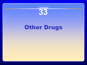 Chapter 33: Other Drugs - Drug Education & Safety