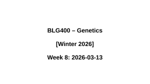 BLG400 Genetics Week 8: Transposable Elements