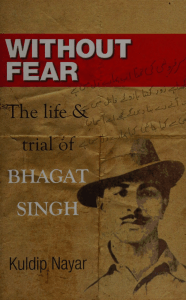 Without Fear: Life and Trial of Bhagat Singh