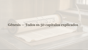 G&ecirc;nesis - Todos os 50 Cap&iacute;tulos Explicados