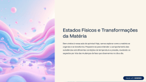 Estados F&iacute;sicos e Transforma&ccedil;&otilde;es da Mat&eacute;ria
