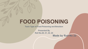 Food Poisoning: Toxin Type and Botulism Presentation
