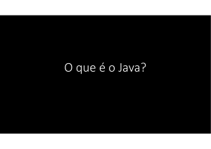 O que &eacute; Java? Guia de Introdu&ccedil;&atilde;o e Configura&ccedil;&atilde;o