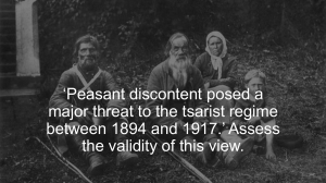Assessing Peasant Discontent as a Threat to Tsarist Regime 1894-1917