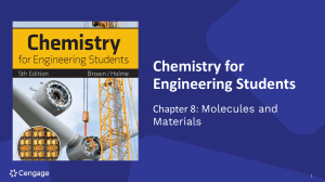 Chemistry for Engineering Students Chapter 8: Molecules and Materials