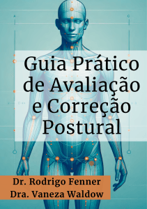 Guia Pr&aacute;tico de Avalia&ccedil;&atilde;o e Corre&ccedil;&atilde;o Postural