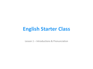 English Starter Class: Lesson 1 Introductions & Pronunciation