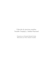 Ejercicios Resueltos: Variable Compleja y An&aacute;lisis Funcional
