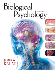 Biological Psychology Textbook by James Kalat 10th Ed.