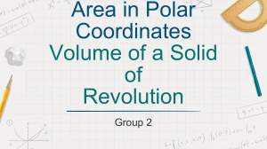 Area in Polar Coordinates & Solid of Revolution Problems