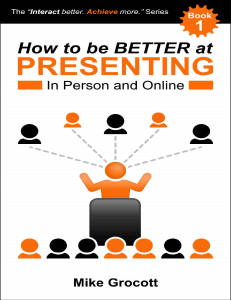 How to Be Better at Presenting In Person and Online