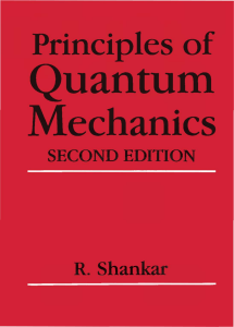 Principles of Quantum Mechanics (2nd Ed.) by R. Shankar