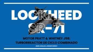 Lockheed SR-71 & Motor Pratt & Whitney J58 Explicado