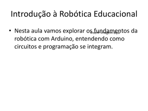Introdu&ccedil;&atilde;o &agrave; Rob&oacute;tica Educacional com Arduino
