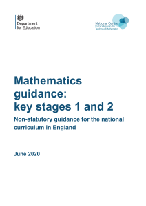 Mathematics Guidance: Key Stages 1 and 2 National Curriculum England