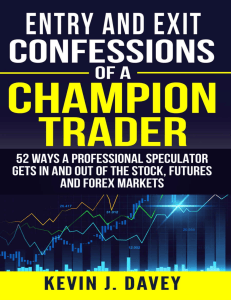 Entry and Exit Confessions of a Champion Trader: 52 Trading Strategies