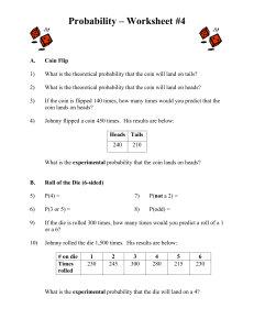 Probability Worksheet #4: Coin, Die, Spinner Problems