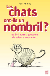 Les chats ont-ils un nombril? 244 questions de science amusante