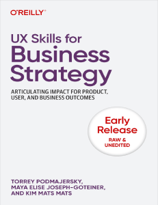 UX Skills for Business Strategy: Articulating Impact for Product, User, and Business Outcomes