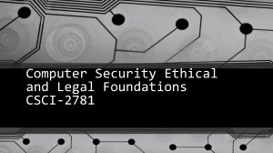 Computer Security Ethical and Legal Foundations