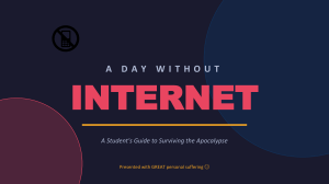 A Day Without Internet: Student's Guide to Surviving the Apocalypse