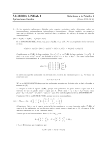Soluciones Pr&aacute;ctica 6 &Aacute;lgebra Lineal I: Aplicaciones Lineales