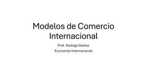Modelos de Comercio Internacional: Teor&iacute;as y Aplicaciones
