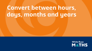 Convert Between Hours, Days, Months, and Years