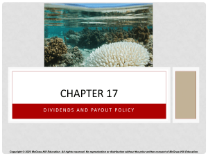 Chapter 17: Dividends and Payout Policy