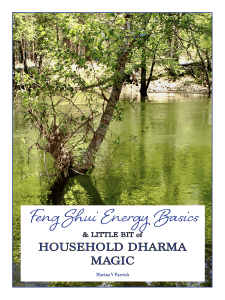 Feng Shui Energy Basics & Household Dharma Magic