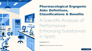 Pharmacological Ergogenic Aids: Definitions, Classifications & Benefits
