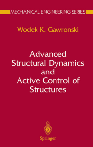 Advanced Structural Dynamics and Active Control of Structures Textbook
