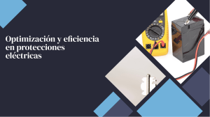 Optimizaci&oacute;n y eficiencia en protecciones el&eacute;ctricas