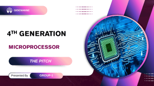 4th Generation Microprocessor: The Pitch