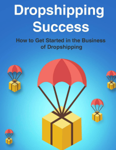 Dropshipping Success: How to Start a Dropshipping Business