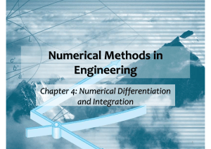 Numerical Methods in Engineering: Chapter 4 Differentiation & Integration