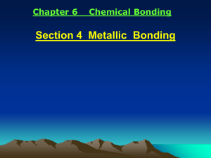 Chapter 6: Metallic Bonding