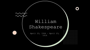 William Shakespeare: Life, Works, and Elizabethan Theatre