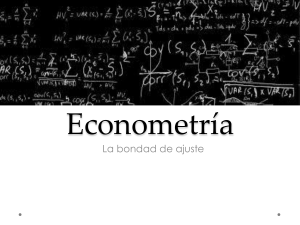 Presentaci&oacute;n de Bondad de Ajuste en Econometr&iacute;a