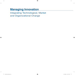 Managing Innovation: Integrating Technological, Market & Organizational Change