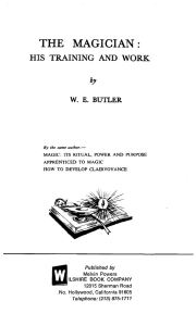The Magician: His Training and Work by W.E. Butler