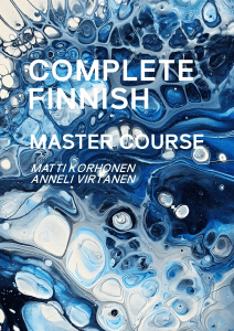 Complete Finnish Master Course: Learn Finnish in 30 Days