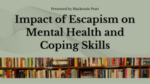 Impact of Escapism on Mental Health & Coping Skills