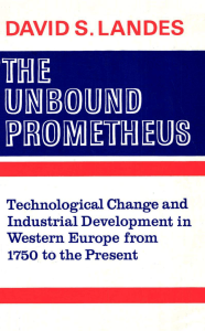 The Unbound Prometheus: Industrial Development in Western Europe 1750-Present