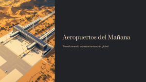 Aeropuertos del Ma&ntilde;ana: Transformaci&oacute;n Sostenible de Aeropuertos