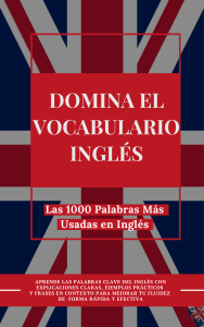 DOMINA EL VOCABULARIO INGL&Eacute;S - 1000 Palabras M&aacute;s Usadas