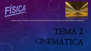 Cinematica: Movimiento, Velocidad, Aceleracion - Tema 2
